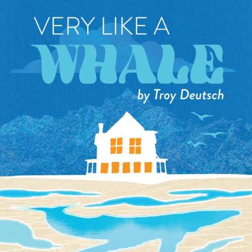 Announcing the Cast &amp; Creative Team for Very Like a Whale by Troy Deutsch