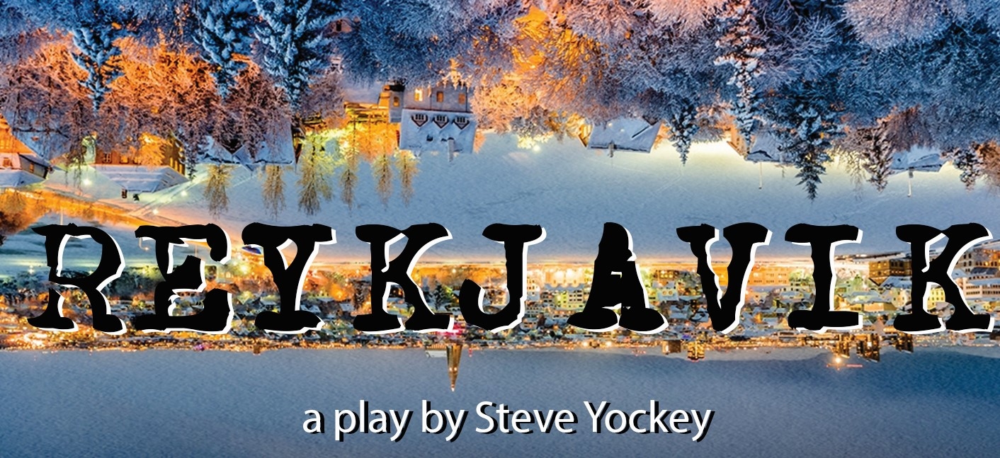 Salt Lake Acting Company - REYKJAVIK by Steve Yockey