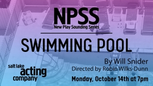 New Play Sounding Series Continues Record-Breaking 25th Year with SWIMMING POOL by Will Snider